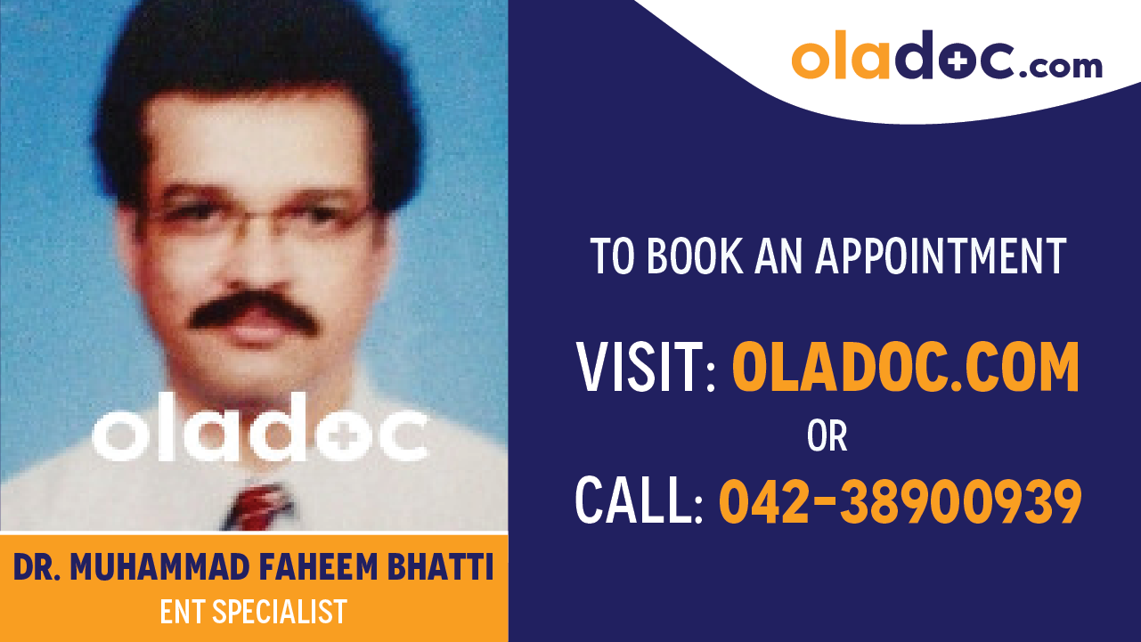 Book appointment with Dr.Muhammad Faheem Bhatti-best ENT Specialist in Karachi